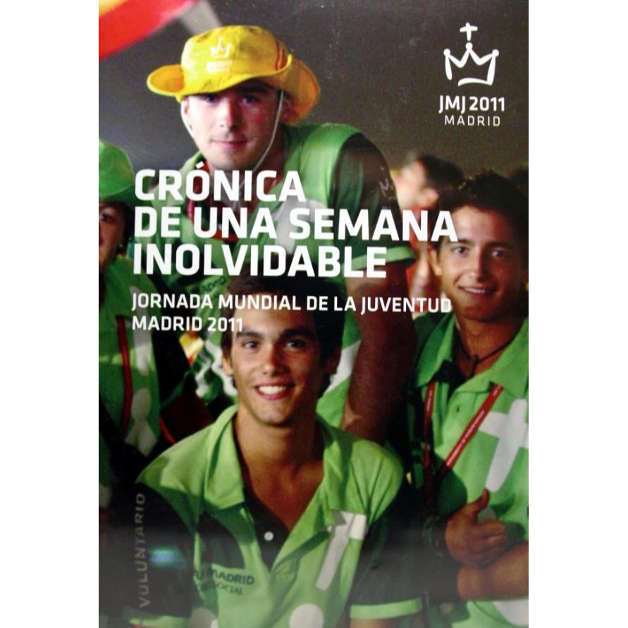 Crónica de una Semana Inolvidable JMJ2011