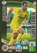 453 · Soldado · Villarreal C.F. · Súper Crack - Panini Adrenalyn XL Liga BBVA 2015-16